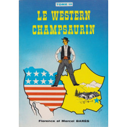 Le Western Champsaurin Tome III