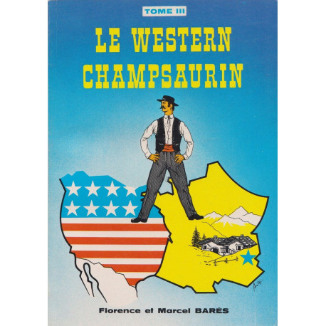 Le Western Champsaurin Tome III