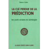 La clé perdue de la prédiction / les parts arabes en astrologie