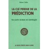 La clé perdue de la prédiction / les parts arabes en astrologie